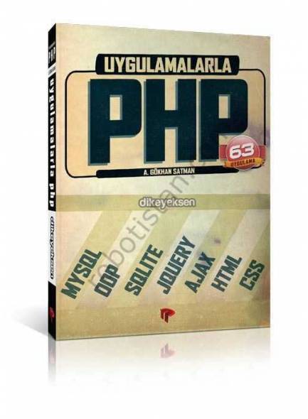 Uygulamalarla PHP - A. Gökhan Satman