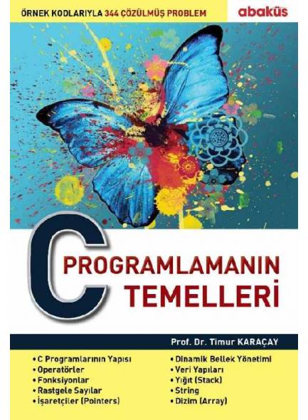 C Programlamanın Temelleri - Prof. Dr. Timur Karaçay
