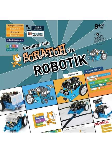 Çocuklar için Scratch ile Robotik - Hüseyin Kervan-Ufuk Şafak
