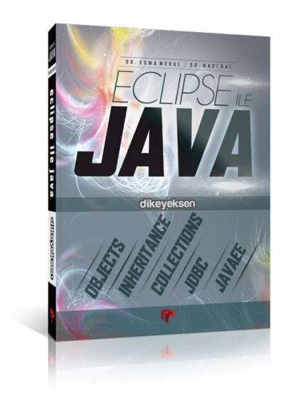 Eclipse ile Java - Esma Meral, Naci Dai