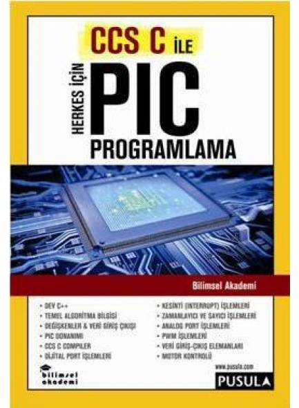 Herkes için PIC Programlama - Bilimsel Özel Bilgisayar Eğitimi